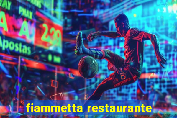 fiammetta restaurante